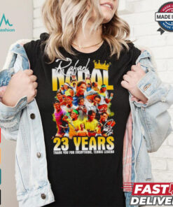 Rafael Nadal 23 years thank you for everything tenis legend shirt
