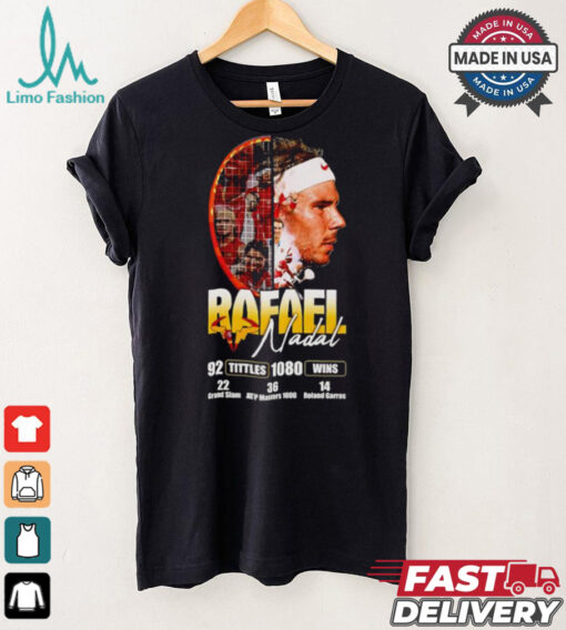 Rafael Nadal 92 titles 1080 wins shirt