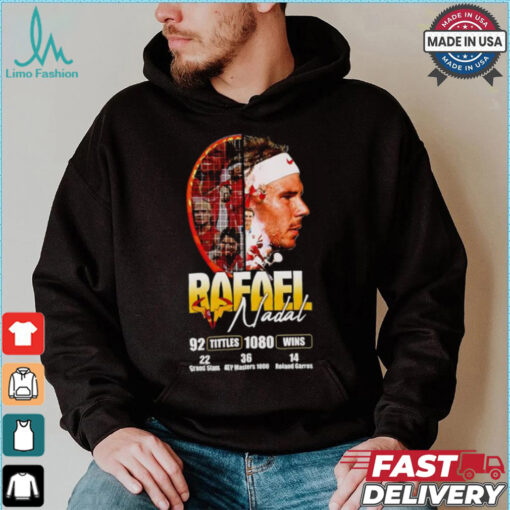 Rafael Nadal 92 titles 1080 wins shirt