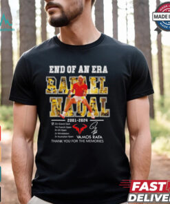 Rafael Nadal end of an era 2001 2024 thank you Vamos Rafa shirt