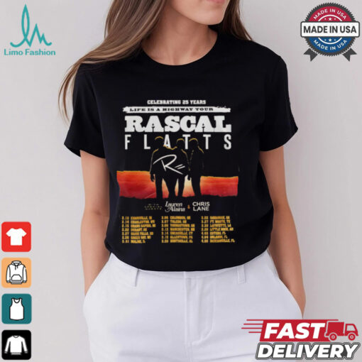 Rascal Flatts Celebrating 25 Years Life Is A Highway Tour Shirt