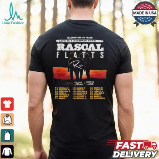 Rascal Flatts Celebrating 25 Years Life Is A Highway Tour Shirt