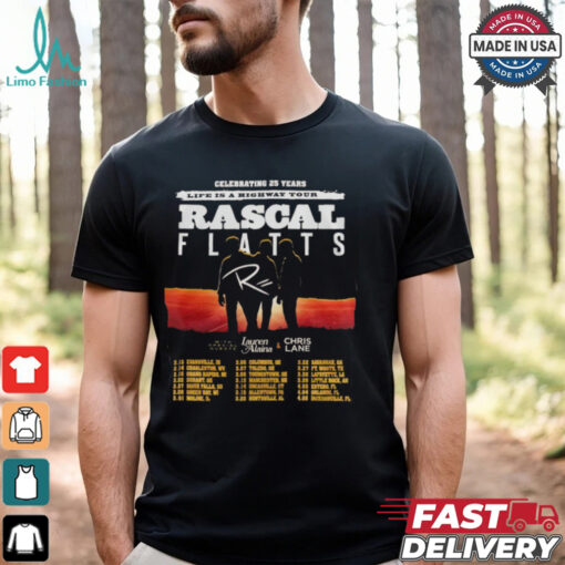 Rascal Flatts Celebrating 25 Years Life Is A Highway Tour Shirt