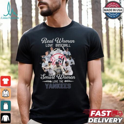 Real Women Love Baseball Smart Women Love The New York Yankees Signatures Shirt