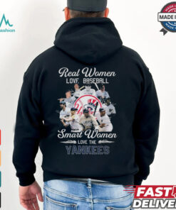 Real Women Love Baseball Smart Women Love The New York Yankees Signatures Shirt