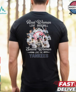 Real Women Love Baseball Smart Women Love The New York Yankees Signatures Shirt