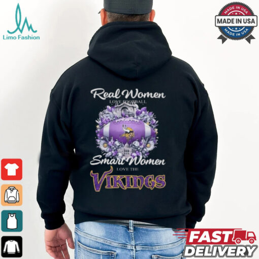 Real Women Love Football Smart Women Love The Minnesota Vikings Flowers 2024 T shirt