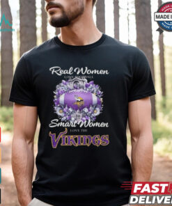 Real Women Love Football Smart Women Love The Minnesota Vikings Flowers 2024 T shirt