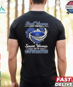 Real women love football smart women love the Dallas Cowboys diamond heart shirt
