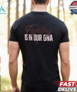 Red UFC Fighting Is In Our DNA T Shirt