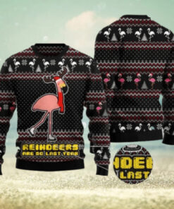 Reindeers Are So Last Year Ugly Christmas Sweater