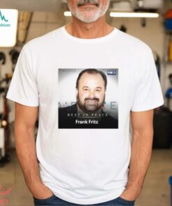 Rest In Peace American Pickers Star Frank Fritz 1962 2024 t shirt