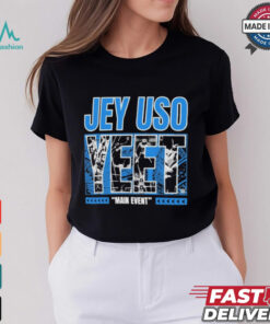 Ripple Junction Jey Uso Yeet Main Event T Shirt