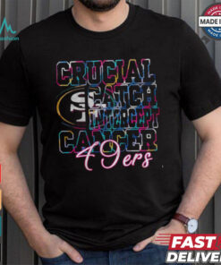 San Francisco 49ers Crucial Catch Intercept Cancer 3D T Shirt