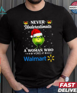 Santa Grinch never underestimate a woman who works at Walmart Christmas shirt