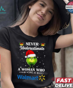 Santa Grinch never underestimate a woman who works at Walmart Christmas shirt