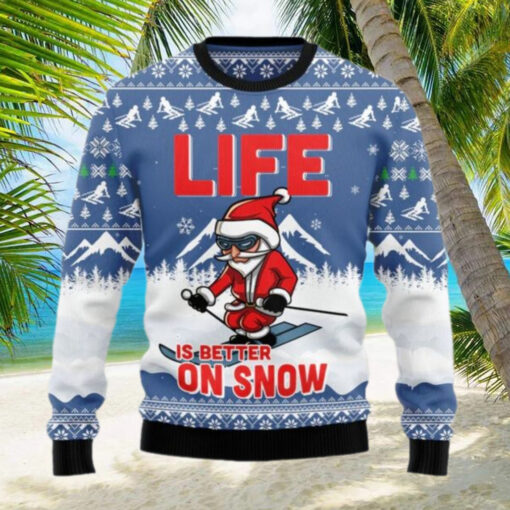 Santa Skiing Life Is Better On Snow Ugly Christmas Sweater