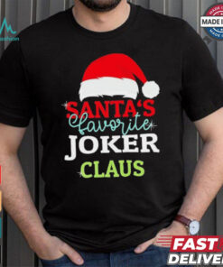 Santa’s Favorite Joker Claus Xmas shirt