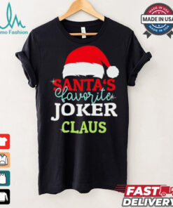 Santa’s Favorite Joker Claus Xmas shirt