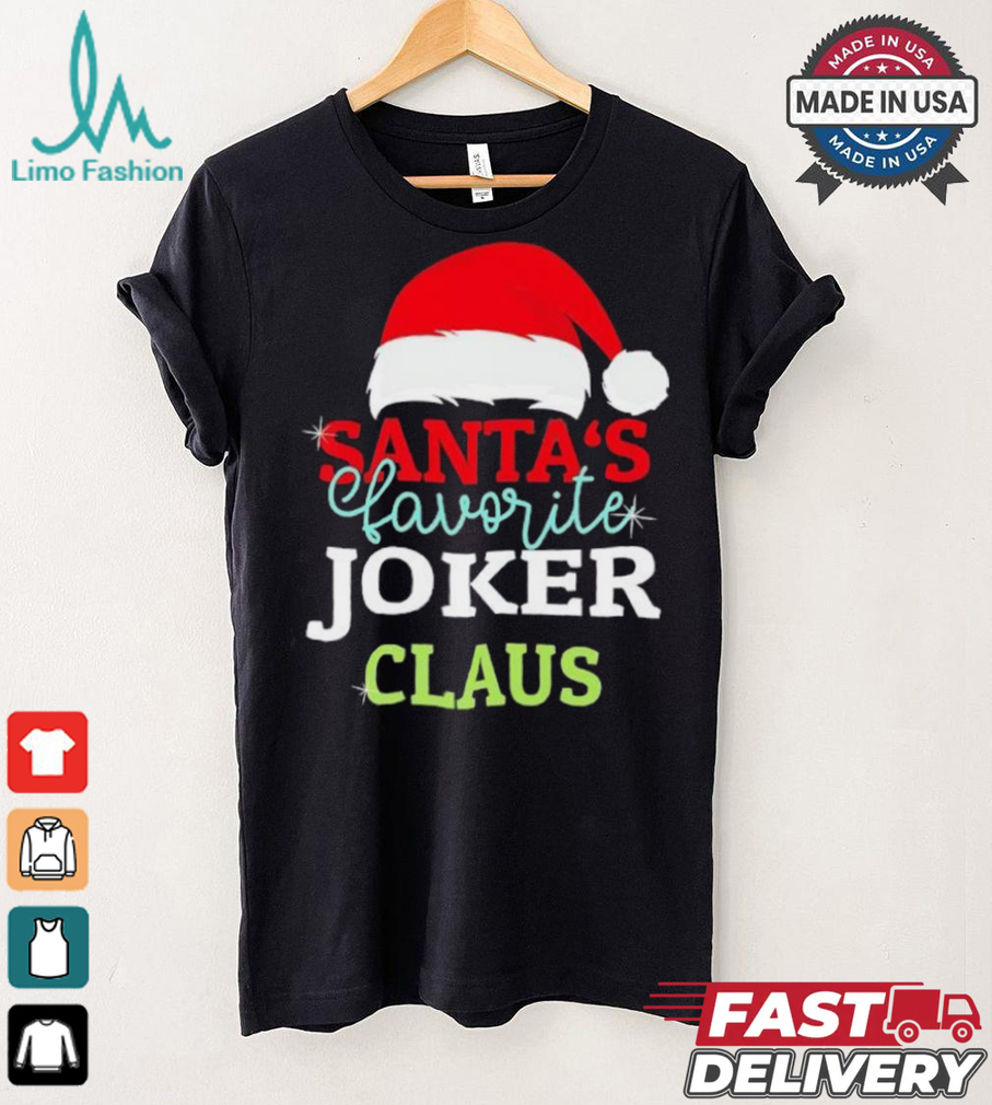 Santa’s Favorite Joker Claus Xmas shirt Santa’s Favorite Joker Claus Xmas shirt