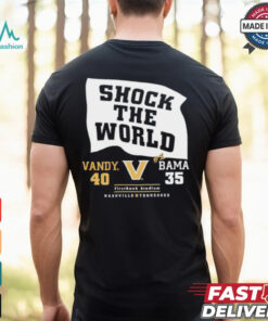 Shock the world Vandy beats Bama 40 35 down goes #1 shirt
