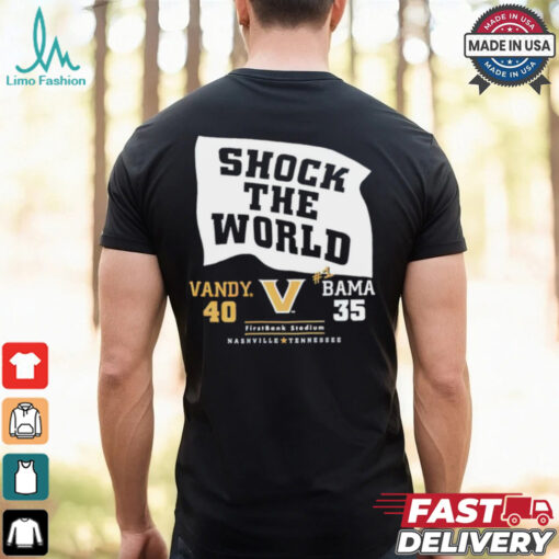 Shock the world Vandy beats Bama 40 35 down goes #1 shirt