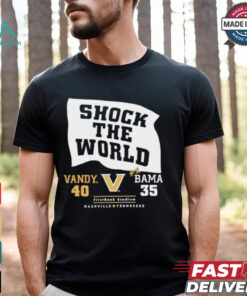 Shock the world Vandy beats Bama 40 35 down goes #1 shirt
