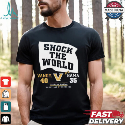 Shock the world Vandy beats Bama 40 35 down goes #1 shirt