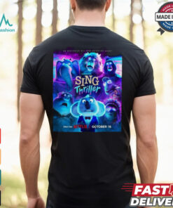 Sing Thriller Short Film Debuts On Netflix Happy Halloween 2024 Poster Shirt