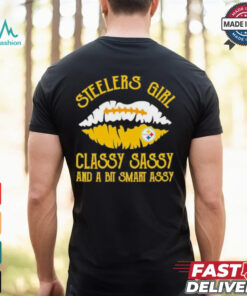 Steelers Girl Classy Sassy And A Bit Smart Assy Shirt