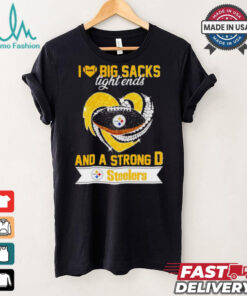 Steelers I love big sacks tight ends and a strong D shirt