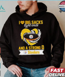 Steelers I love big sacks tight ends and a strong D shirt