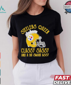 Steelers Queen Classy Sassy And A Bit Smart Assy Shirt