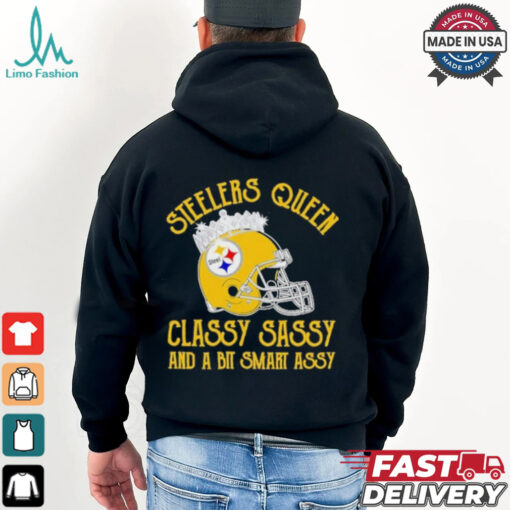 Steelers Queen Classy Sassy And A Bit Smart Assy Shirt