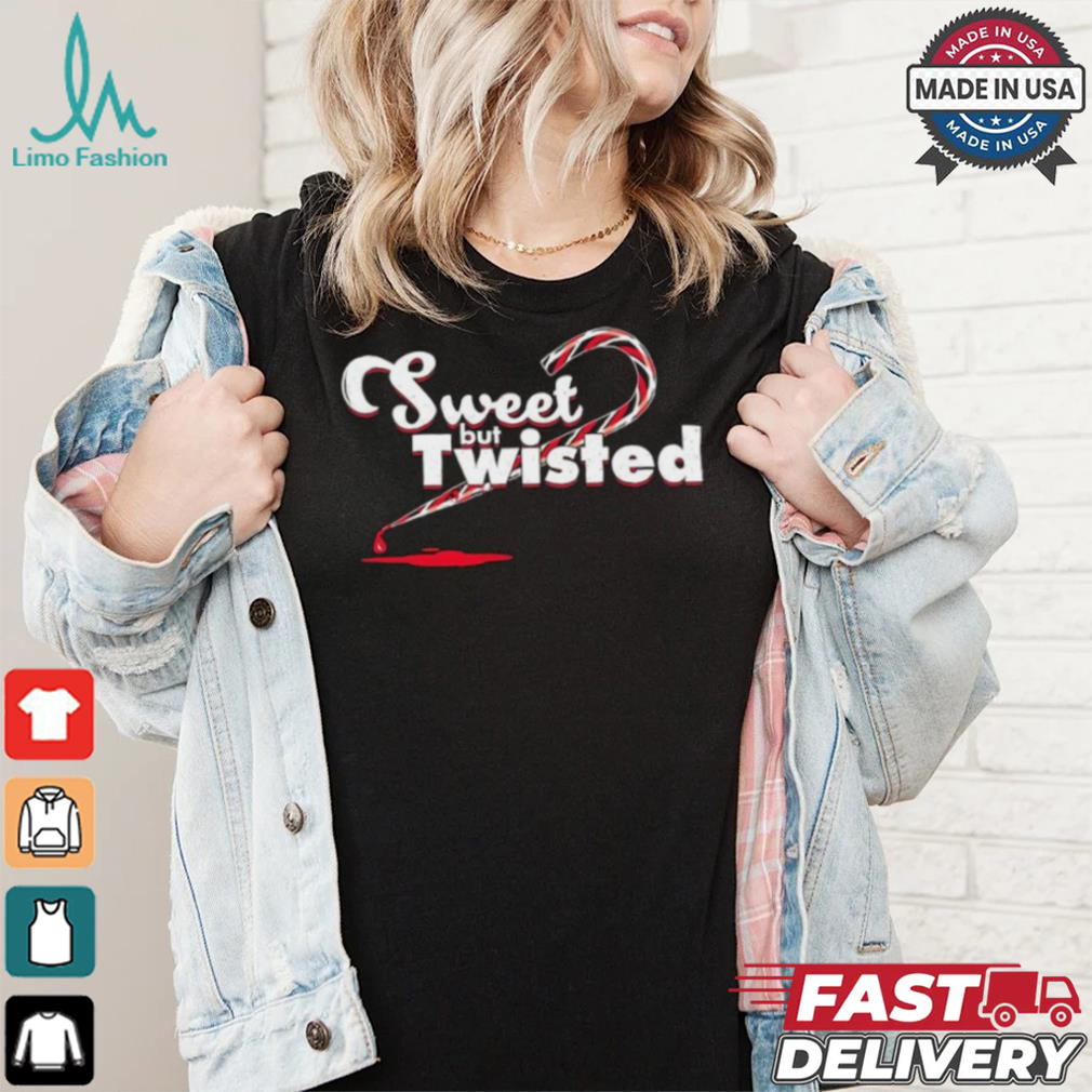 Sweet but twisted candy cane Christmas shirt Sweet but twisted candy cane Christmas shirt