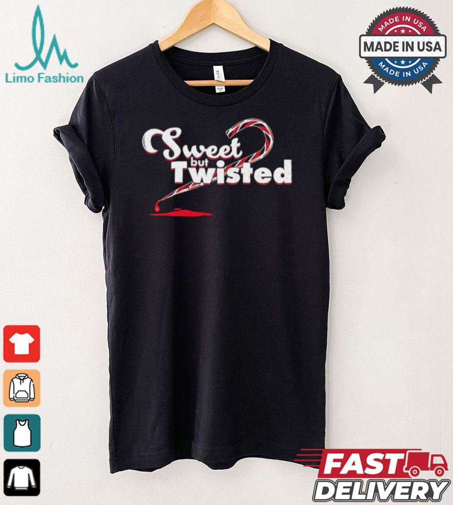 Sweet but twisted candy cane Christmas shirt Sweet but twisted candy cane Christmas shirt