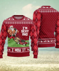 Swole Santa Sexy And Mow It Ugly Christmas Sweater