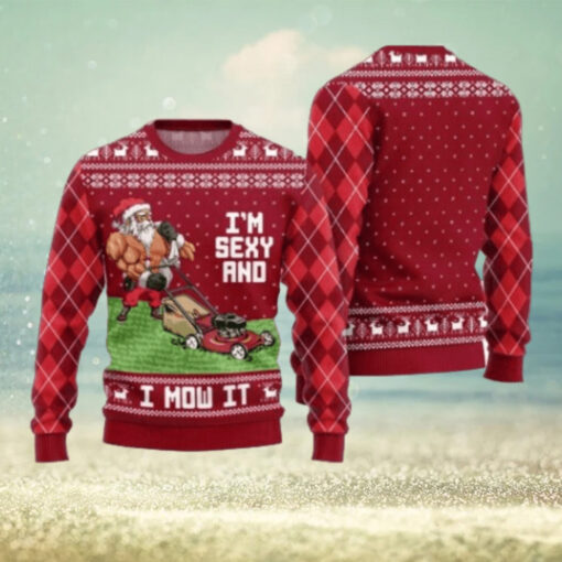 Swole Santa Sexy And Mow It Ugly Christmas Sweater