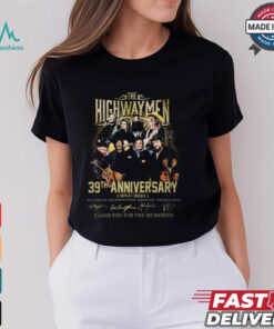 THE HIGHWAYMEN 39TH ANNIVERSARY thank you for the memories shirt