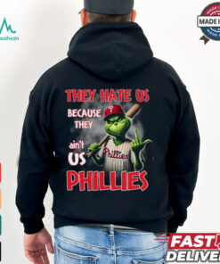 THEY HATE US BECAUSE THEY ain_t USA Phillies Shirt