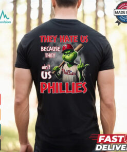 THEY HATE US BECAUSE THEY ain_t USA Phillies Shirt