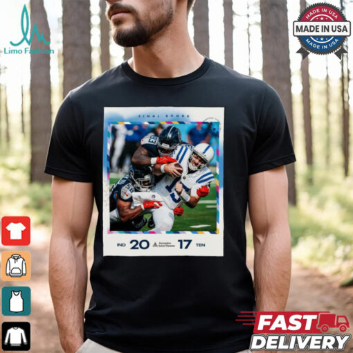 Tennessee Titans 17 20 Indianapolis Colts 2024 NFL Final Score Poster t shirt