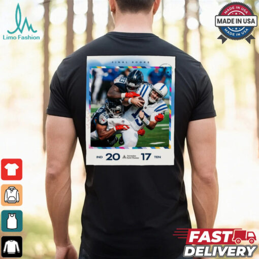 Tennessee Titans 17 20 Indianapolis Colts 2024 NFL Final Score Poster t shirt