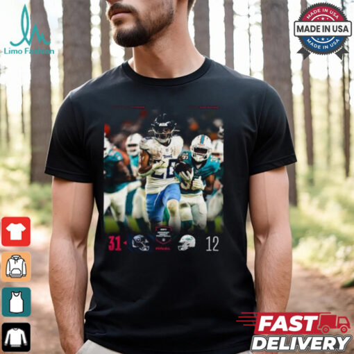 Tennessee Titans 31 12 Miami Dolphins Final Score 2024 Shirt