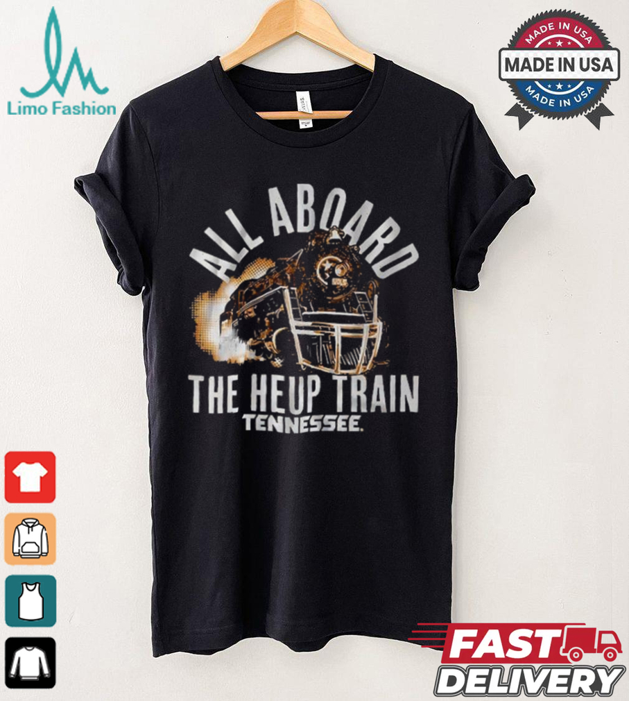 Tennessee Volunteers Football All Aboard The Heup Train T Shirts Tennessee Volunteers Football All Aboard The Heup Train T Shirts