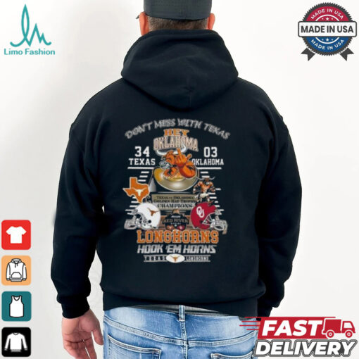 Texas LongHorns 34 03 Oklahoma Golden Hat Champions Score Don’t Mess With Texas Shirt