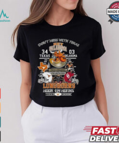 Texas LongHorns 34 03 Oklahoma Golden Hat Champions Score Don’t Mess With Texas Shirt