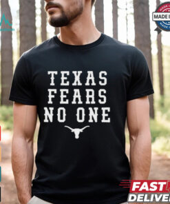 Texas Longhorns Football Texas Fears No One T shirts