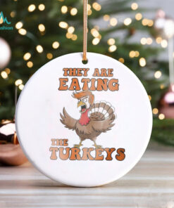 Thanksgiving Trump humor they are eating the turkeys shirt