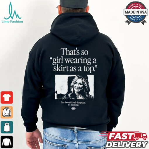 That_s So Girl Wearing A Skirt As A Top Shirt